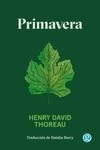 PRIMAVERA | 9788412578669 | THOREAU, HENRY DAVID | Llibreria Drac - Llibreria d'Olot | Comprar llibres en català i castellà online
