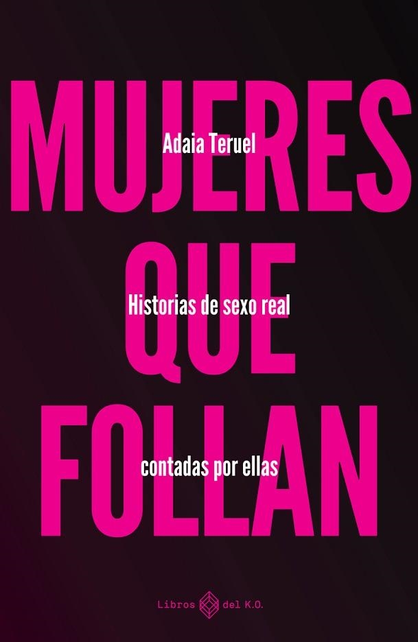 MUJERES QUE FOLLAN | 9788419119346 | TERUEL, ADAIA | Llibreria Drac - Llibreria d'Olot | Comprar llibres en català i castellà online