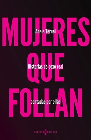MUJERES QUE FOLLAN | 9788419119346 | TERUEL, ADAIA | Llibreria Drac - Llibreria d'Olot | Comprar llibres en català i castellà online