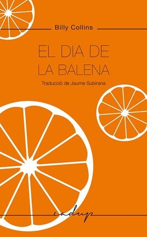 DIA DE LA BALENA, EL | 9788412689600 | COLLINS, BILLY | Llibreria Drac - Llibreria d'Olot | Comprar llibres en català i castellà online