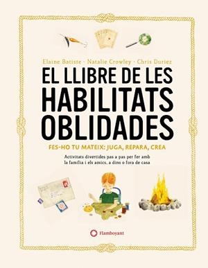 LLIBRE DE LES HABILITATS OBLIDADES, EL | 9788419401106 | CROWLEY, NATALIE; BATISTE, ELAINE | Llibreria Drac - Librería de Olot | Comprar libros en catalán y castellano online