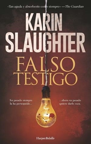 FALSO TESTIGO | 9788418623905 | SLAUGHTER, KARIN | Llibreria Drac - Librería de Olot | Comprar libros en catalán y castellano online