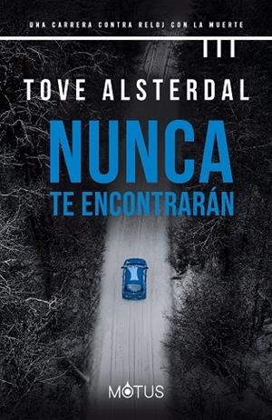 NUNCA TE ENCONTRARÁN | 9788418711923 | ALSTERDAL, TOVE | Llibreria Drac - Librería de Olot | Comprar libros en catalán y castellano online