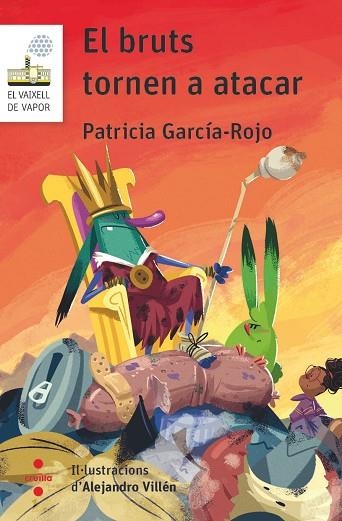 BRUTS TORNEN A ATACAR, ELS (VAIXELL DE VAPOR BLANCA) | 9788466154260 | GARCÍA-ROJO, PATRICIA | Llibreria Drac - Llibreria d'Olot | Comprar llibres en català i castellà online