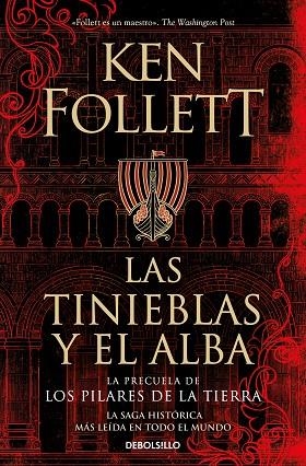 TINIEBLAS Y EL ALBA, LAS (LA PRECUELA DE LOS PILARES DE LA TIERRA) | 9788466373098 | FOLLETT, KEN | Llibreria Drac - Llibreria d'Olot | Comprar llibres en català i castellà online