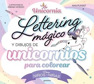 LETTERING MÁGICO Y DIBUJOS DE UNICORNIOS PARA COLOREAR? | 9788419650726 | PUNSET, ANA | Llibreria Drac - Llibreria d'Olot | Comprar llibres en català i castellà online