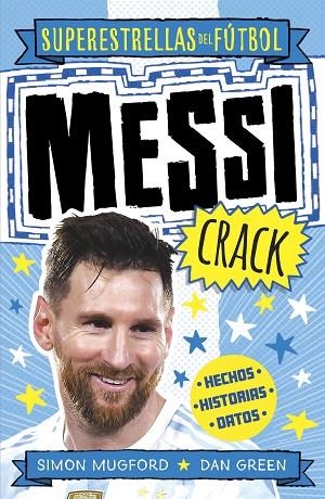 MESSI CRACK | 9788419743367 | MUGFORD, SIMON; GREEN, DAN | Llibreria Drac - Librería de Olot | Comprar libros en catalán y castellano online