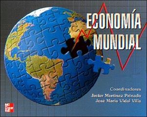 ECONOMIA MUNDIAL | 9788448127763 | MARTINEZ PEINADO I VIDAL VILLA | Llibreria Drac - Llibreria d'Olot | Comprar llibres en català i castellà online