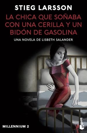 CHICA QUE SOÑABA CON UNA CERILLA Y UN BIDÓN DE GASOLINA, LA (MILLENNIUM 2) | 9788423363759 | LARSSON, STIEG | Llibreria Drac - Llibreria d'Olot | Comprar llibres en català i castellà online