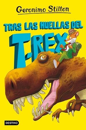 TRAS LAS HUELLAS DEL T. REX (LA ISLA DE LOS DINOSAURIOS 1) | 9788408267614 | STILTON, GERONIMO | Llibreria Drac - Librería de Olot | Comprar libros en catalán y castellano online