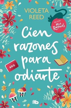 CIEN RAZONES PARA ODIARTE (MIS RAZONES 1) | 9788413147468 | REED, VIOLETA | Llibreria Drac - Librería de Olot | Comprar libros en catalán y castellano online