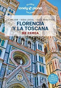 FLORENCIA Y LA TOSCANA DE CERCA 2023 (LONELY PLANET) | 9788408260868 | WILLIAMS, NICOLA; HARDY, PAULA | Llibreria Drac - Librería de Olot | Comprar libros en catalán y castellano online