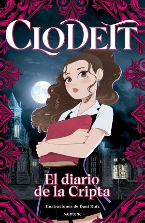 CLODETT. EL DIARIO DE LA CRIPTA | 9788419501752 | CLODETT | Llibreria Drac - Llibreria d'Olot | Comprar llibres en català i castellà online