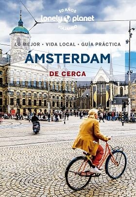 ÁMSTERDAM DE CERCA 2023 (LONELY PLANET) | 9788408269823 | WOOLSEY, BARBARA | Llibreria Drac - Librería de Olot | Comprar libros en catalán y castellano online