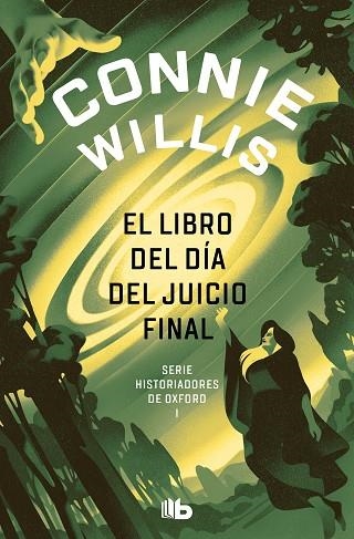 LIBRO DEL DÍA DEL JUICIO FINAL, EL (HISTORIADORES DE OXFORD 1) | 9788413143842 | WILLIS, CONNIE | Llibreria Drac - Librería de Olot | Comprar libros en catalán y castellano online