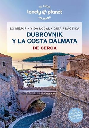 DUBROVNIK Y LA COSTA DÁLMATA DE CERCA 2023 (LONELY PLANET) | 9788408266501 | DRAGICEVICH, PETER | Llibreria Drac - Librería de Olot | Comprar libros en catalán y castellano online