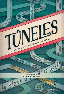TÚNELES | 9788426148414 | SÁNCHEZ ROBLEDILLO, KIKO | Llibreria Drac - Librería de Olot | Comprar libros en catalán y castellano online