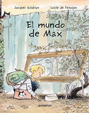 MUNDO DE MAX, EL | 9788426148124 | DE PESLOÜAN, LUCILE | Llibreria Drac - Librería de Olot | Comprar libros en catalán y castellano online