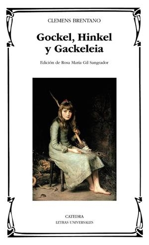 GOCKEL HINKEL Y GACKELEIA | 9788437646275 | BRENTANO, CLEMENS | Llibreria Drac - Llibreria d'Olot | Comprar llibres en català i castellà online