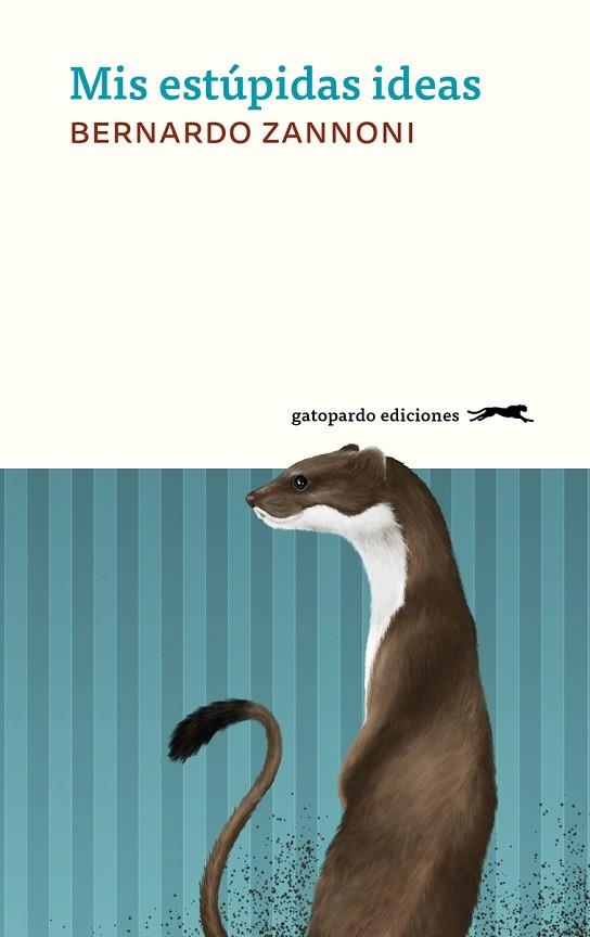 MIS ESTÚPIDAS IDEAS | 9788412616644 | ZANNONI, BERNARDO | Llibreria Drac - Librería de Olot | Comprar libros en catalán y castellano online