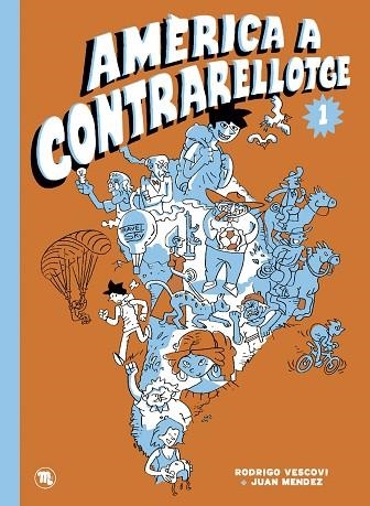 AMÈRICA A CONTRARELLOTGE | 9788418101953 | MÉNDEZ, JUAN; VESCOVI, RODRIGO | Llibreria Drac - Librería de Olot | Comprar libros en catalán y castellano online
