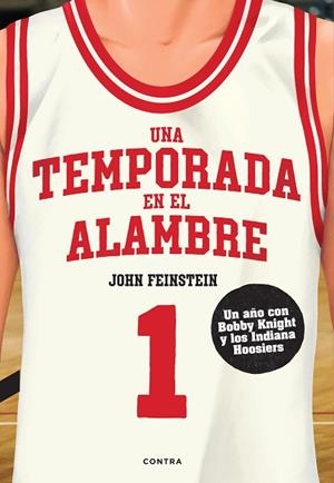 TEMPORADA EN EL ALAMBRE, UNA | 9788418282928 | FEINSTEIN, JOHN | Llibreria Drac - Llibreria d'Olot | Comprar llibres en català i castellà online