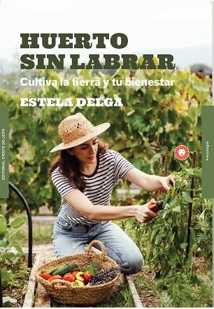 HUERTO SIN LABRAR | 9788412366983 | DELGA, ESTELA | Llibreria Drac - Llibreria d'Olot | Comprar llibres en català i castellà online