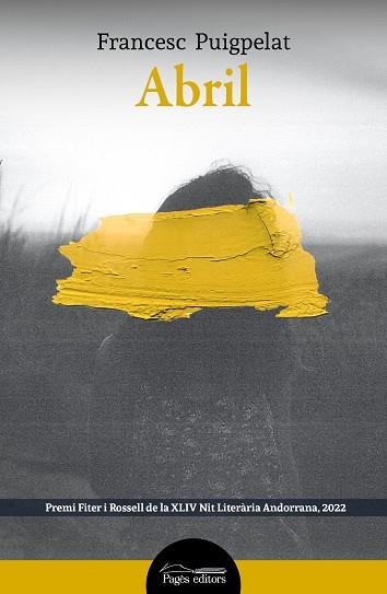 ABRIL | 9788413034676 | PUIGPELAT, FRANCESC | Llibreria Drac - Librería de Olot | Comprar libros en catalán y castellano online
