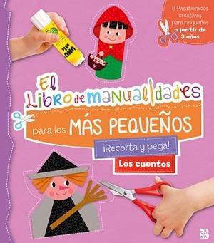 CUENTOS, LOS (LIBRO DE MANUALIDADES PARA LOS MÁS PEQUEÑOS) | 9789403228815 | AA.DD. | Llibreria Drac - Librería de Olot | Comprar libros en catalán y castellano online