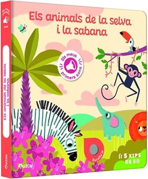 MEUS PRIMERS SONS, ELS. ELS ANIMALS DE LA SELVA I LA SABANA | 9791039530767 | NOTAERT, AMANDINE | Llibreria Drac - Llibreria d'Olot | Comprar llibres en català i castellà online