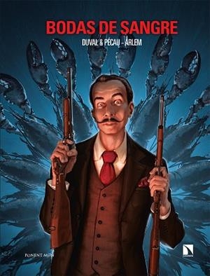 BODAS DE SANGRE | 9788418309687 | DUVAL; PECAU; ARLEM | Llibreria Drac - Librería de Olot | Comprar libros en catalán y castellano online