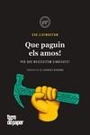 QUE PAGUIN ELS AMOS! | 9788418705540 | LIVINGSTON, EVE | Llibreria Drac - Librería de Olot | Comprar libros en catalán y castellano online