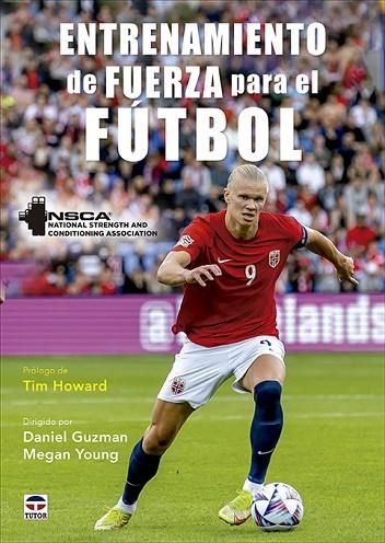 ENTRENAMIENTO DE FUERZA PARA EL FÚTBOL | 9788418655227 | NSCA; GUZMAN, DANIEL; YOUNG, MEGAN | Llibreria Drac - Librería de Olot | Comprar libros en catalán y castellano online