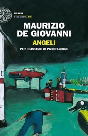 ANGELI PER I BASTARDI DI PIZZOFALCONE | 9788806253356 | GIOVANNI, MAURIZIO DE | Llibreria Drac - Librería de Olot | Comprar libros en catalán y castellano online