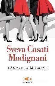 AMORE FA MIRACOLI | 9788855441629 | CASATI MODIGNANI, SVEVA | Llibreria Drac - Librería de Olot | Comprar libros en catalán y castellano online