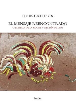 MENSAJE REENCONTRADO, EL | 9788425449994 | CATTIAUX, LOUIS | Llibreria Drac - Librería de Olot | Comprar libros en catalán y castellano online
