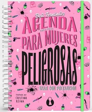 AGENDA PARA MUJERES PELIGROSAS (ESCOLAR 2023-2024) | 9788412676709 | FERNÁNDEZ, BEBI | Llibreria Drac - Llibreria d'Olot | Comprar llibres en català i castellà online
