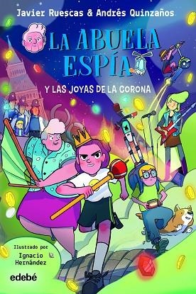 ABUELA ESPÍA Y LAS JOYAS DE LA CORONA, LA | 9788468363820 | RUESCAS, JAVIER; QUINZAÑOS, ANDRÉS | Llibreria Drac - Librería de Olot | Comprar libros en catalán y castellano online