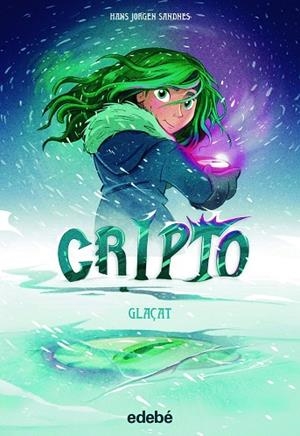 GLAÇAT (CRIPTO 5) | 9788468359755 | JORGEN SANDNES, HANS | Llibreria Drac - Llibreria d'Olot | Comprar llibres en català i castellà online