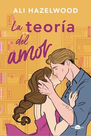 TEORÍA DEL AMOR, LA | 9788418945700 | HAZELWOOD, ALI | Llibreria Drac - Llibreria d'Olot | Comprar llibres en català i castellà online