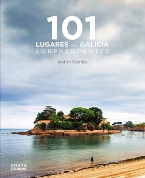 101 LUGARES DE GALICIA SORPRENDENTES | 9788491586159 | POMBO RODRÍGUEZ, ANTÓN | Llibreria Drac - Librería de Olot | Comprar libros en catalán y castellano online