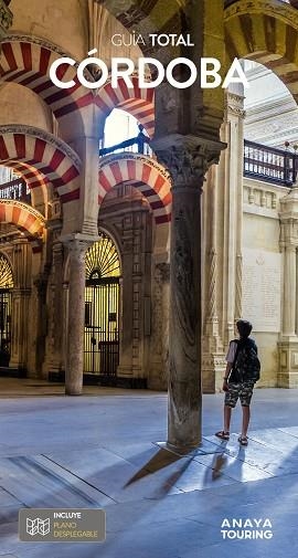 CÓRDOBA 2023 (GUIA TOTAL) | 9788491582809 | ARJONA MOLINA, RAFAEL | Llibreria Drac - Librería de Olot | Comprar libros en catalán y castellano online