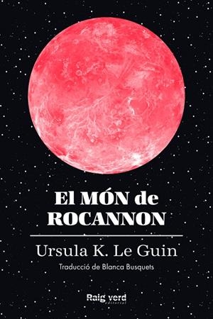 MÓN DE ROCANNON, EL | 9788419206572 | LE GUIN, URSULA K. | Llibreria Drac - Llibreria d'Olot | Comprar llibres en català i castellà online