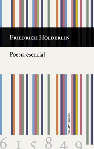 POESÍA ESENCIAL | 9788494615849 | HÖLDERLIN, FRIEDRICH | Llibreria Drac - Llibreria d'Olot | Comprar llibres en català i castellà online