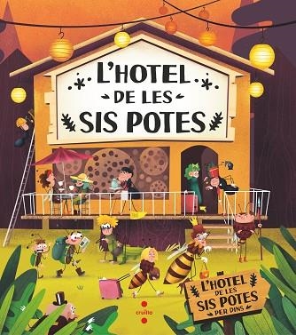 HOTEL DE LES SIS POTES, L' | 9788466153874 | BARTÍKOVÁ, PETRA; HARAŠTOVÁ, HELENA; NOVÍKOVÁ, MARKÉTA | Llibreria Drac - Librería de Olot | Comprar libros en catalán y castellano online