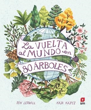 VUELTA AL MUNDO EN 80 ARBOLES, LA | 9788411206457 | LERWILL, BEN | Llibreria Drac - Librería de Olot | Comprar libros en catalán y castellano online