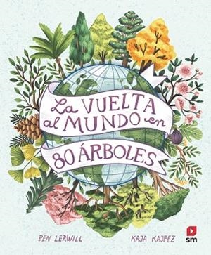 VUELTA AL MUNDO EN 80 ARBOLES, LA | 9788411206457 | LERWILL, BEN | Llibreria Drac - Llibreria d'Olot | Comprar llibres en català i castellà online