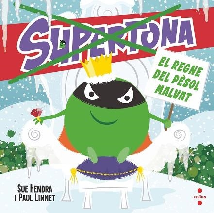 SUPERTONA. EL REGNE DEL PÈSOL MALVAT | 9788466154024 | HENDRA, SUE; LINNET, PAUL | Llibreria Drac - Librería de Olot | Comprar libros en catalán y castellano online