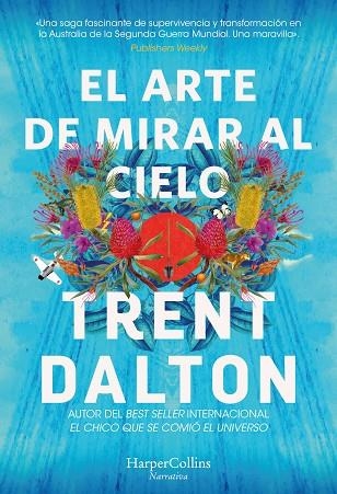 ARTE DE MIRAR AL CIELO, EL | 9788491398639 | DALTON, TRENT | Llibreria Drac - Librería de Olot | Comprar libros en catalán y castellano online