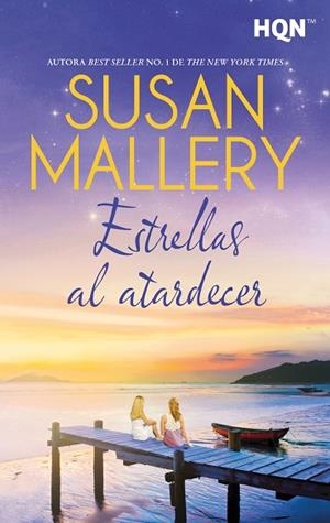 ESTRELLAS AL ATARDECER | 9788411419840 | MALLERY, SUSAN | Llibreria Drac - Llibreria d'Olot | Comprar llibres en català i castellà online